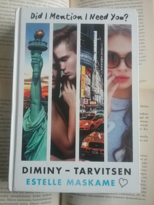 Estelle Maskame - Diminy: Tarvitsen (sid.)