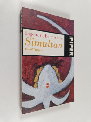 Ingeborg Bachmann : Simultan : Erzählungen