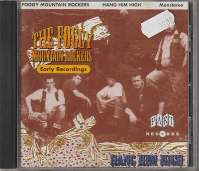 THE FOGGY MOUNTAIN ROCKERS - Hang Him High