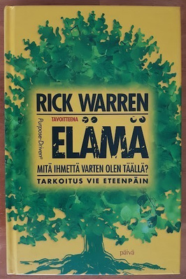 Rick Warren: Tavoitteena elämä