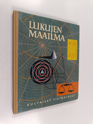 Irving Adler : Lukujen maailma : oppi luvuista, symboleis...