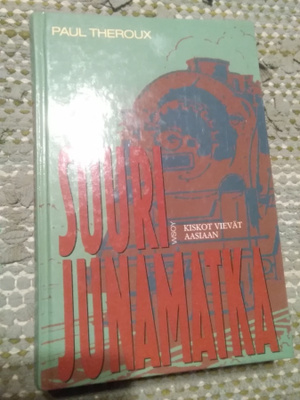 Paul Theroux: Suuri junamatka