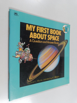 Dinah Moche : My first book about space : a question and ...