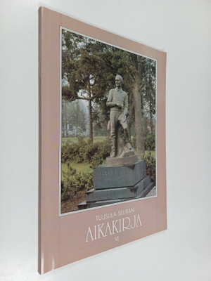 Tuusula-seuran aikakirja 6 : Kansallisen kulttuurin juhla...