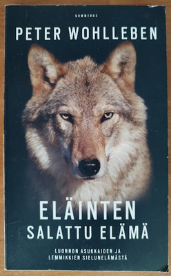 Peter Wohlleben: Eläinten salattu elämä