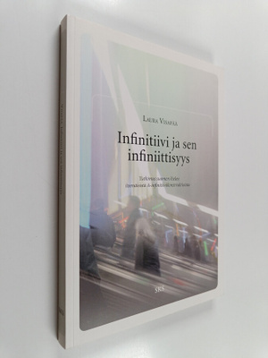 Laura Visapää : Infinitiivi ja sen infiniittisyys : tutki...