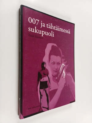 Tuuli Eltonen : 007 ja tähtäimessä sukupuoli