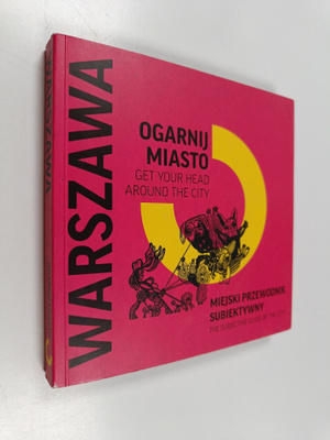 Marta Ignerska : Ogarnij miasto Warszawa