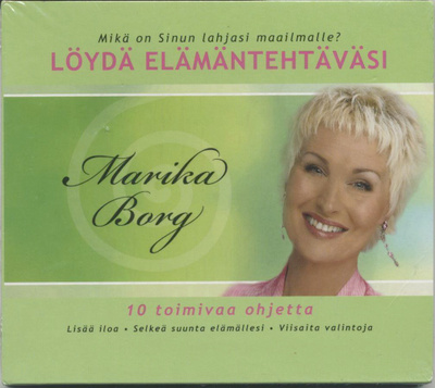 Marika Borg: LÖYDÄ ELÄMÄNTEHTÄVÄSI - CD 2008 - Avaamaton!