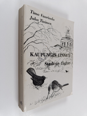 Timo ym. (toim.t) Vuorisalo : Kaupungin linnut : Turun ka...