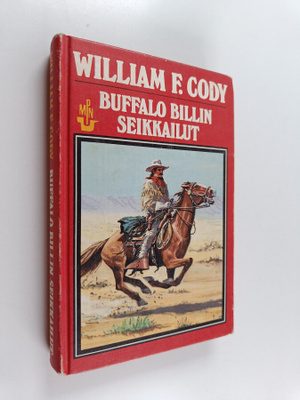 William F. Cody : Buffalo Billin seikkailut