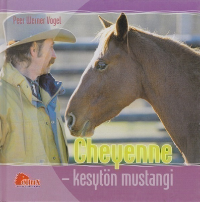 Peer Werner Vogel: Cheyenne - kesytön mustangi