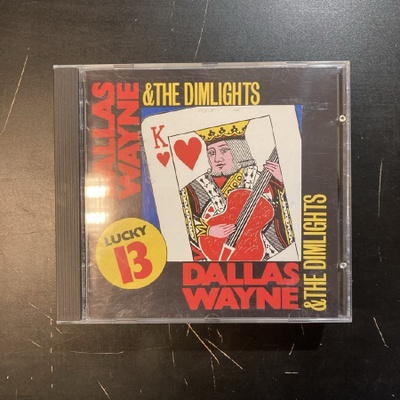 Dallas Wayne & The Dimlights - Lucky 13 CD