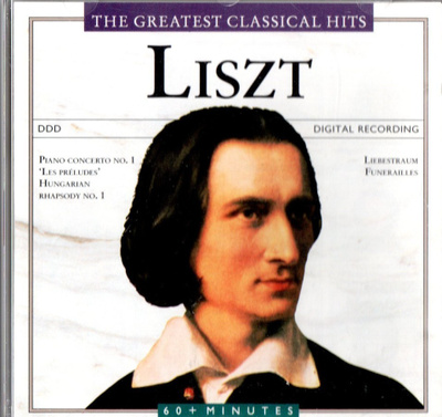 The Greatest Classical Hits : Franz Liszt - CD