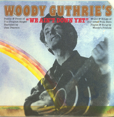 Jess Pearson With Woody's Friends – Woody Guthrie's "We.. LP