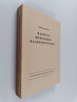 Seppo Räsänen : Kainuun murteiden kaasussyntaksi