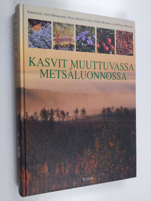 Kasvit muuttuvassa metsäluonnossa