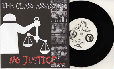 THE CLASS ASSASSINS no justice EP -2001- streetpunk- Oi! Oi!