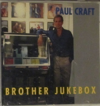 Paul Craft • Brother Jukebox CD