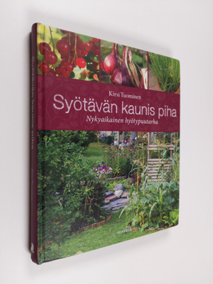 Kirsi Tuominen : Syötävän kaunis piha