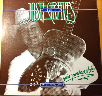 JOSH GRAVES-We're Gonna Have A Ball !,COWBOY CARL 102