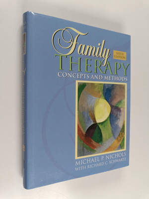 Michael P. Nichols : Family therapy : concepts and methods