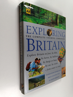 Exploring Britain : the complete touring companion