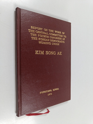 Kim Song Ae : Kim Song Ae : Report on the work of the cen...