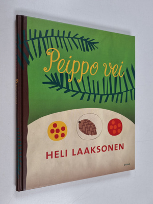 Heli Laaksonen : Peippo vei (signeerattu)