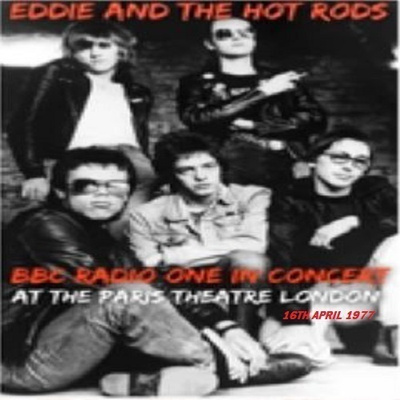EDDIE & THE HOT RODS paris theatre london 16.4.1977