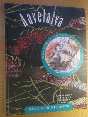 Tuula Korolainen et al: Salainen lukemisto 3-4 - Aavelaiva
