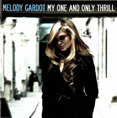 Melody Gardot – My One And Only Thrill CD
