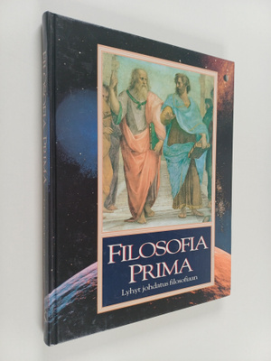 Tapio Ahokallio : Filosofia prima : lyhyt johdatus filoso...