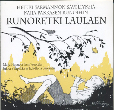 HEIKKI SARMANTO Runoretki Laulaen CD 2004 - Maija Hapuoja ym