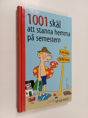 1001 skäl att stanna hemma på semestern