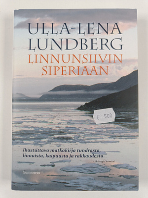 Ulla-Lena Lundberg : Linnunsiivin Siperiaan