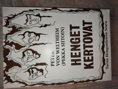 Henget Kertovat - Peter von Weltheim