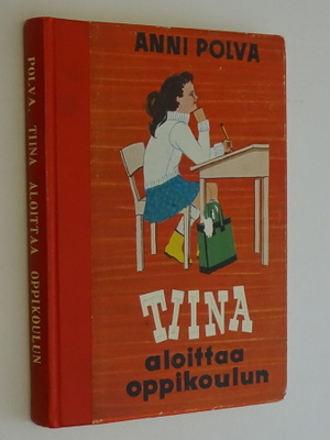 Anni Polva : Tiina aloittaa oppikoulun - Karisto 9.p  1971