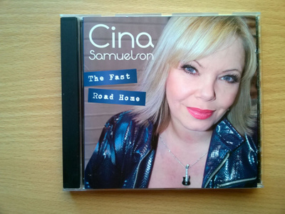 Cina Samuelson - The Fast Road Home CD