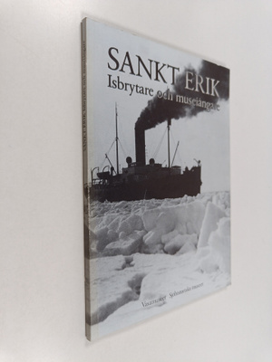 Klas Helmerson : Sankt Erik : isbrytare och museiångare
