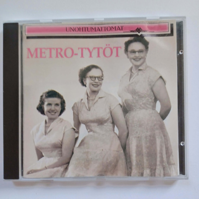 Unohtumattomat: Metro-tytöt