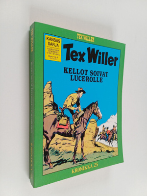 Gianluigi Bonelli : Tex Willer kronikka 25 : Kellot soiva...