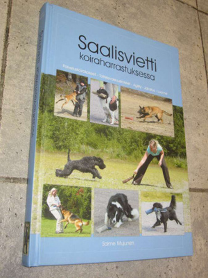 Salme Mujunen : Saalisvietti koiraharrastuksessa