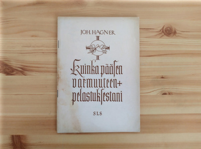 Joh. Hagner: Kuinka pääsen varmuuteen pelastuksestani