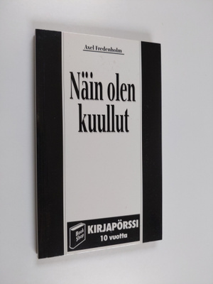 Axel Fredenholm : Näin olen kuullut = Iti maya srutam : M...