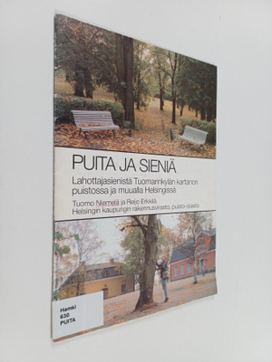 Tuomo Niemelä : Puita ja sieniä : Lahottajasienistä Tuoma...