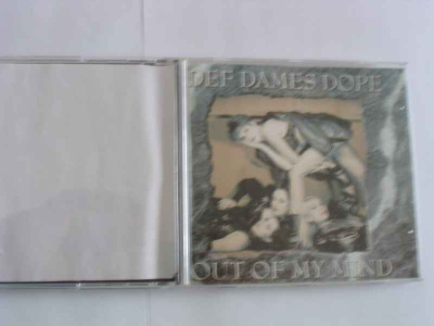 CDS DEF DAMES DOPE-OUT OF MY MIND
