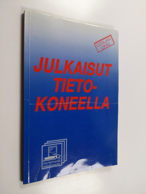 Esa Kylänpää : Julkaisut tietokoneella : [ostajan opas]