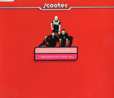 Scooter - We Are The Greatest / I Was Made For Lovin' You CD