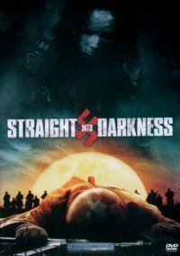 Straight Into Darkness  -  DVD